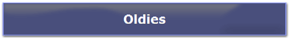 Oldies